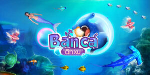 Những điểm hay của game bắn cá ăn xu